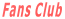 Fans Club
